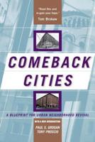 Comeback Cities: A Blueprint for Urban Neighborhood Revival