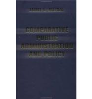 Comparative Public Administration and Policy