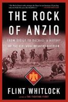 The Rock of Anzio: From Sicily to Dachau, a History of the U.S. 45th Infantry Division