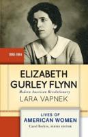 Elizabeth Gurley Flynn : Modern American Revolutionary