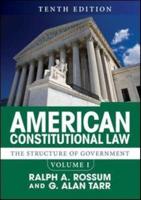American Constitutional Law. Volume 1 The Structure of Government