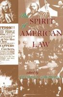 The Spirit Of American Law : An Anthology