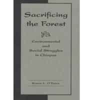 Sacrificing the Forest