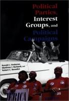 Political Parties, Interest Groups, and Political Campaigns