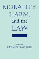 Morality, Harm, And The Law