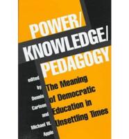 Power, Knowledge, Pedagogy
