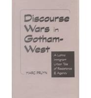 Discourse Wars in Gotham-West
