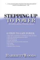 Stepping Up to Power: The Political Journey of Women in America