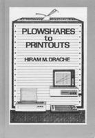 Plowshares to Printouts