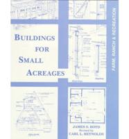 Buildings for Small Acreages