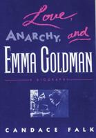 Love, Anarchy and Emma Goldman