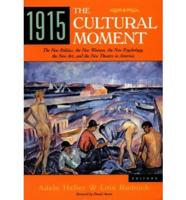 1915: The Cultural Moment