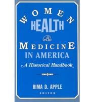 Women, Health, and Medicine in America
