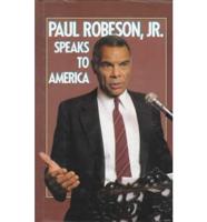 Paul Robeson, Jr. Speaks to America