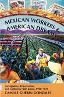 Mexican Workers and the American Dream