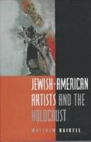 Jewish-American Artists and the Holocaust