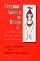 Pregnant Women on Drugs