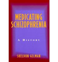 Medicating Schizophrenia
