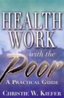 Health Work With the Poor