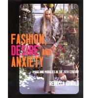 Fashion, Desire, and Anxiety