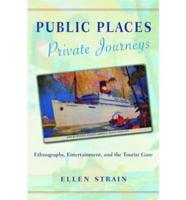 Public Places, Private Journeys