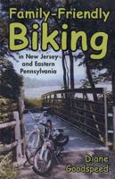 Family Friendly Biking in New Jersey and Eastern Pennsylvania