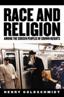 Race and Religion Among the Chosen Peoples of Crown Heights