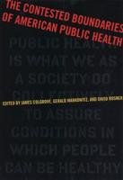 The Contested Boundaries of American Public Health