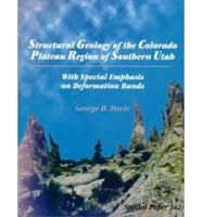 Structural Geology of the Colorado Plateau Region of Southern Utah, With Special Emphasis on Deformation Bands
