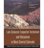 Late Cenozoic Evaporite Tectonism and Volcanism in West-Central Colorado