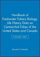 Life History Data on Centrarchid Fishes of the United States and Canada