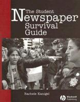 The Student Newspaper Survival Guide