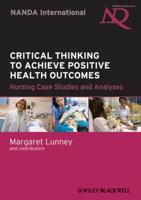 Critical Thinking to Achieve Positive Health Outcomes