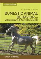 Domestic Animal Behaviour for Veterinarians and Animal Scientists