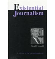 Existential Journalism