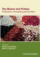 Dry Beans and Pulses Production, Processing and Nutrition