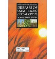A Color Handbook of Diseases of Small Grain Cereal Crops