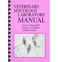 Veterinary Mycology Laboratory Manual