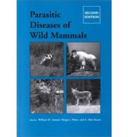 Parasitic Diseases of Wild Mammals