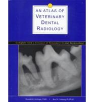 An Atlas of Veterinary Dental Radiology