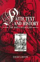 Faith, Text and History
