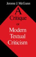 Critique of Modern Textual Criticism