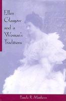 Ellen Glasgow and a Woman's Traditions