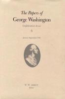 The Papers of George Washington Confederation Series, v.6;Confederation Series, V.6