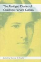 The Abridged Diaries of Charlotte Perkins Gilman