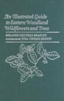 An Illustrated Guide to Eastern Woodland Wildflowers and Trees