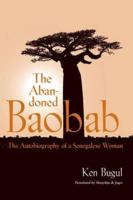 Abandoned Baobab: The Autobiography of a Senegalese Woman