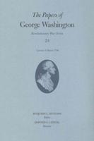Papers of George Washington. Volume 24 1 January-9 March 1780