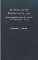 The Irish and the Imagination of Race