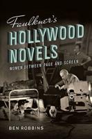 Faulkner's Hollywood Novels